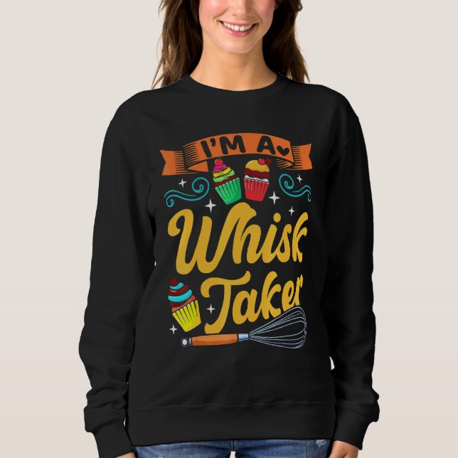 Sudadera Baking Baker Whisk Pun Pastry Chef Cook Presente (Anverso)