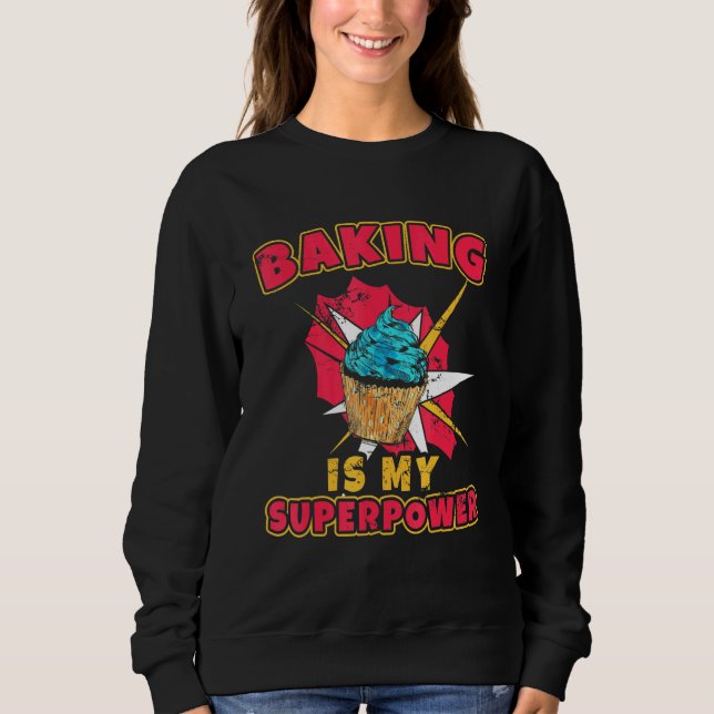 Sudadera Baking Es Mi Superpoder Chef Flour Froting Baking (Anverso)
