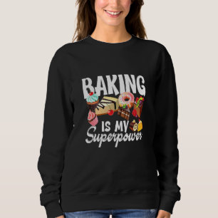 Sudadera Baking is My Superpower Clothing Women Adolescente