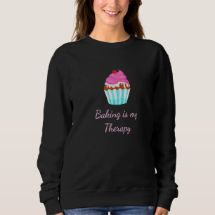 Sudadera Baking is My Therapy Cupakes Bakery Baker