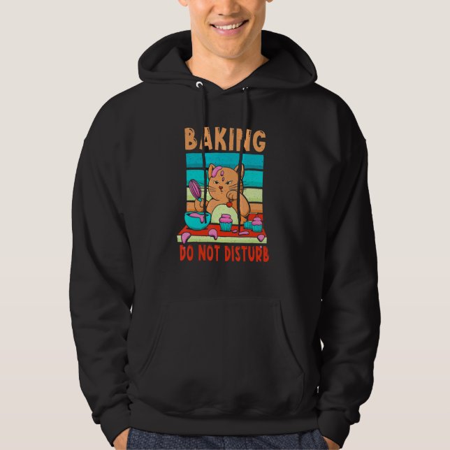 Sudadera Baking Not Disturb Cute Cat Bake Baker Dessert (Anverso)