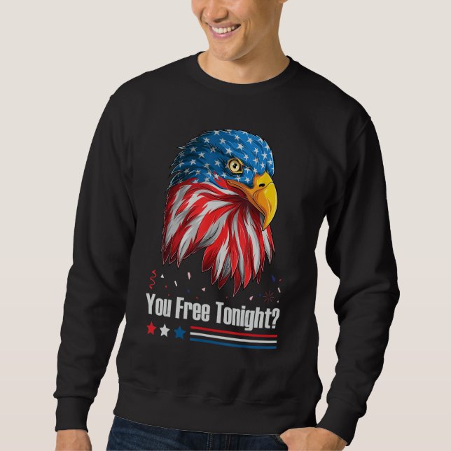 Sudadera Bald Eagle American Flag You Free Tonight 4th Of J (Anverso)