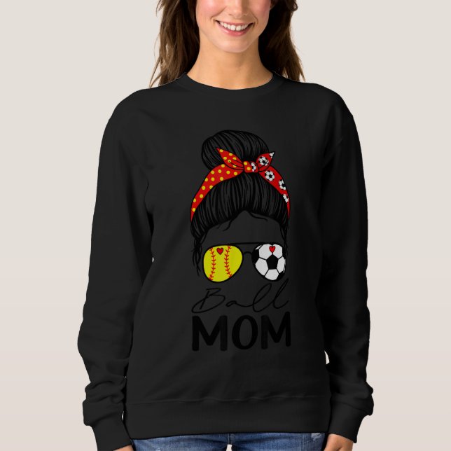 Sudadera Ball Mom  Softball Soccer Mom Messy Bun (Anverso)