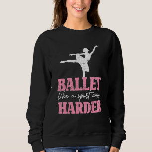 Sudadera Ballet Bailando en Pointe Dance Deporte Ballerina