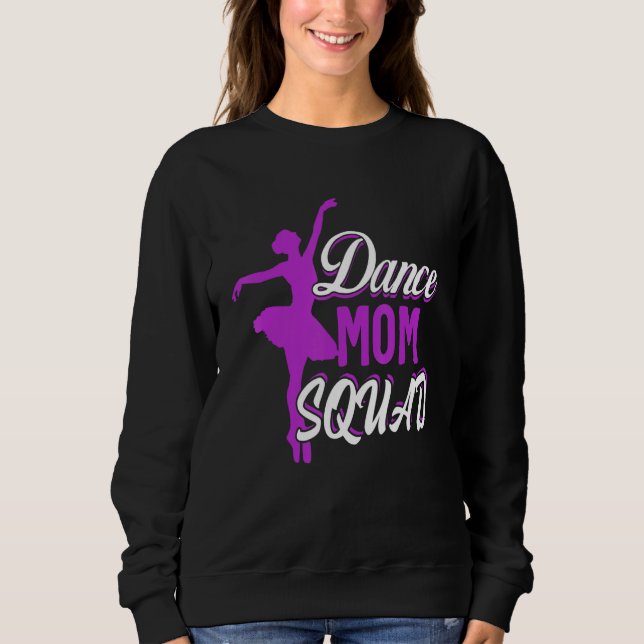 Sudadera Ballet De Escuadrón De Baile Para Madres (Anverso)