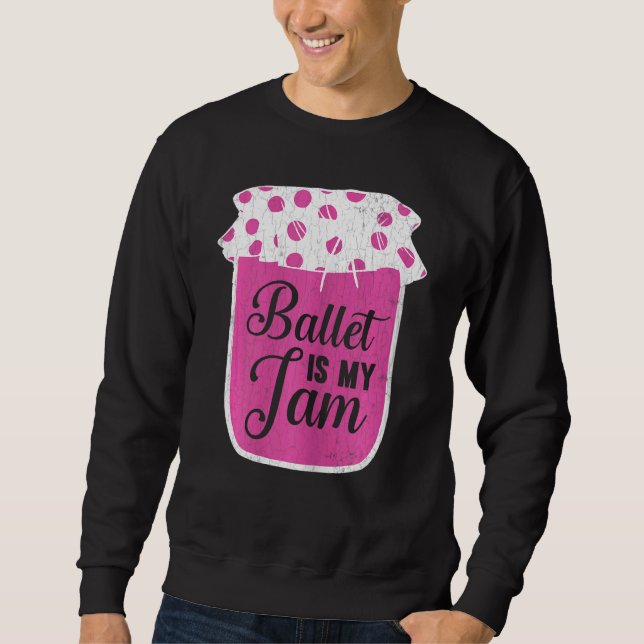 Sudadera Ballet es Jam Ballerina Bailarina Gráfico 1 (Anverso)