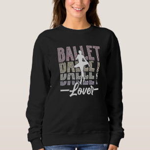 Sudadera Ballet Hobby Ballerina Dance