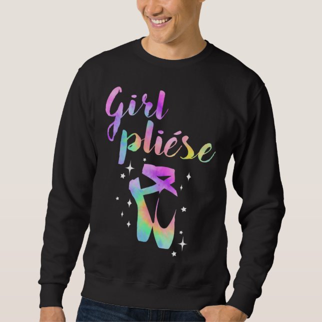Sudadera Ballet Saying Quote Girl Pliese Pastel Rainbow Tie (Anverso)