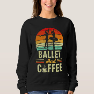 Sudadera Ballet Y Café Vintage Divertido Bailando Ballerina