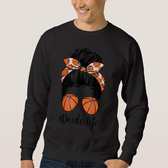 Sudadera Baloncesto Deedee Life Messy Bun Proud Mujeres Bas (Anverso)
