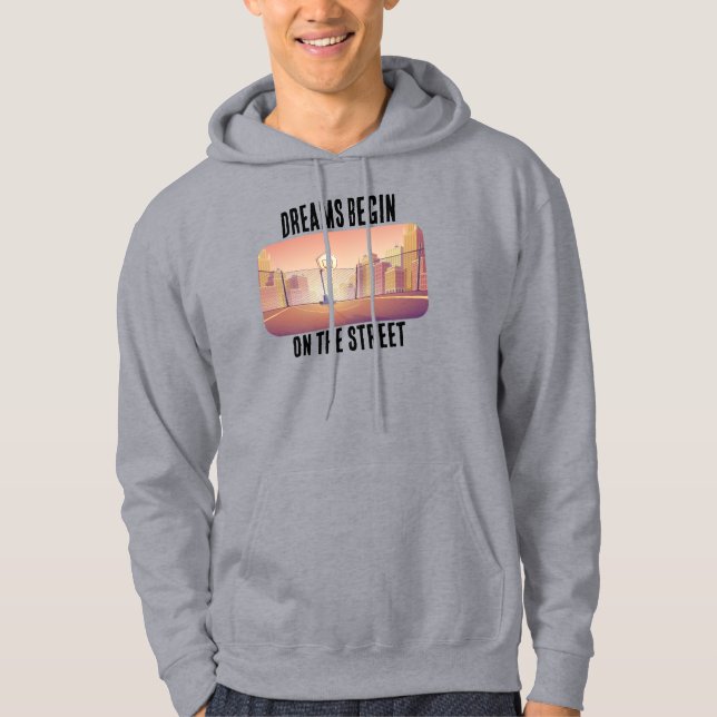 Sudadera Baloncesto "Los sueños empiezan en la calle" (Anverso)