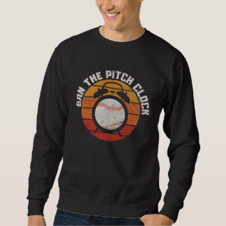 Sudadera Ban The Baseball Pitch Clock Support Baseball Pitc