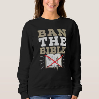 Sudadera Ban The Bible Anti Religion Agnostic Blackcraft At
