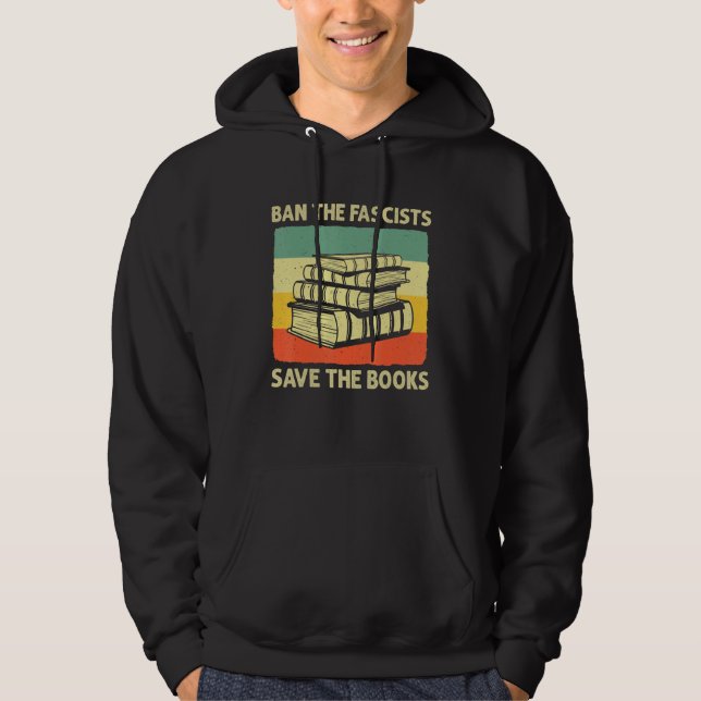 Sudadera Ban The Fascists Save The Books Worm Nerd Funny Bo (Anverso)