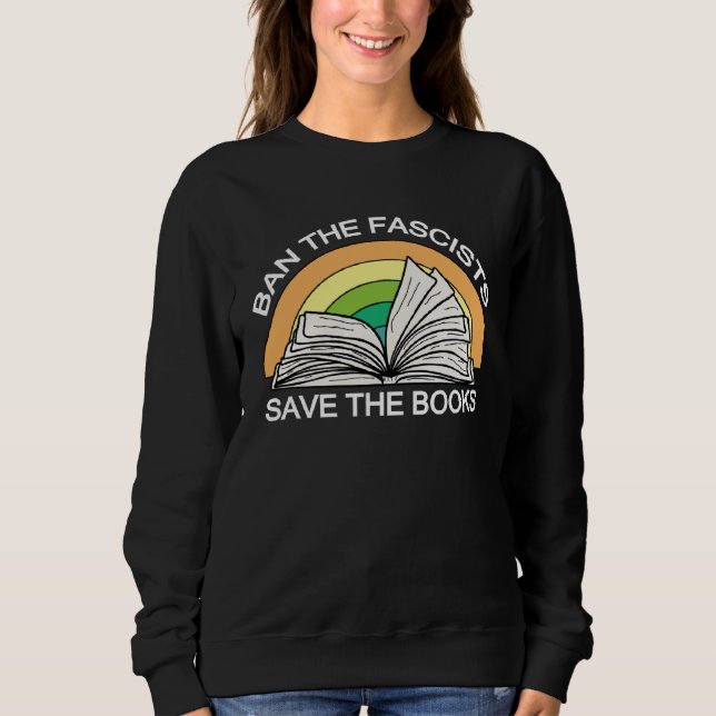 Sudadera Ban the Fascists Save the BooksStand Against Fasci (Anverso)
