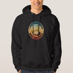 Sudadera Banana Bread Expert Baker Baking Foodie Bread Love