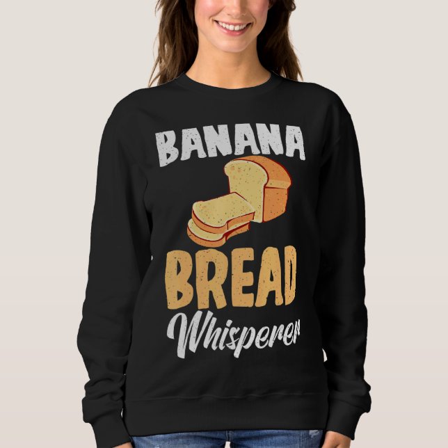 Sudadera Banana Bread Whisperer (Anverso)