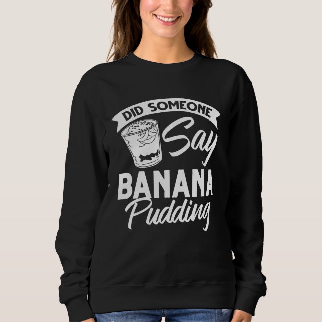 Sudadera Banana pudding banana recipe ice cream (Anverso)