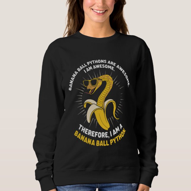 Sudadera Banana Python Soy un increíble Mascota de serpient (Anverso)