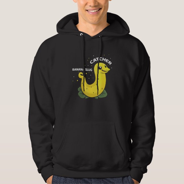 Sudadera Banana Slug Catcher Quote for Snail Catcher 11 (Anverso)