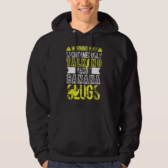 Sudadera Banana Slug Quote for Banana Snail and Snail Catch (Anverso)