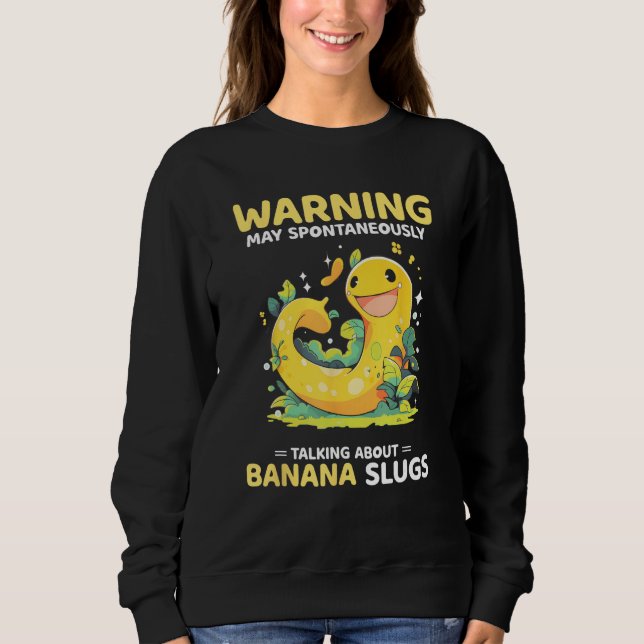 Sudadera Banana Snail Quote for Snail Catcher and Snail Cat (Anverso)