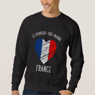 Sudadera Bandera de Francia Corazón Le Perreux Sur Marne Ci