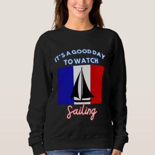 Sudadera Bandera de Francia navegando Es un buen día para v