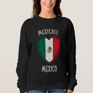 Sudadera Bandera de México Corazón de Mexicali Ciudad