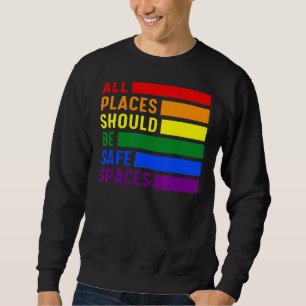 Sudadera Bandera Lgbt Todos Los Lugares Deben Ser Espacios