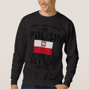 Sudadera Bandera polaca de buen aspecto Polonia raíces pola