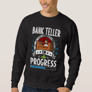 Sudadera Bank Teller In Progress Trainee Student