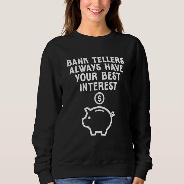 Sudadera Bank Tellers Best Interest Banking Expert Bank Gra (Anverso)