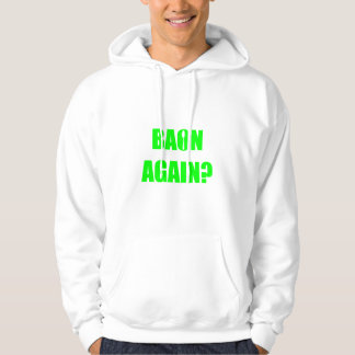 Sudadera ¿Baon de nuevo? Unisexo de texto verde
