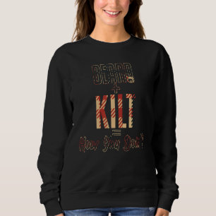 Sudadera Barba Y Kilt Cómo Estás Haciendo Escocia Gente Esc