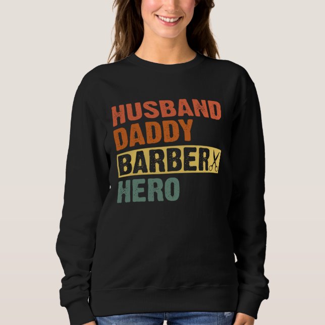 Sudadera Barber Dad Husband Daddy Hero Father s Day (Anverso)