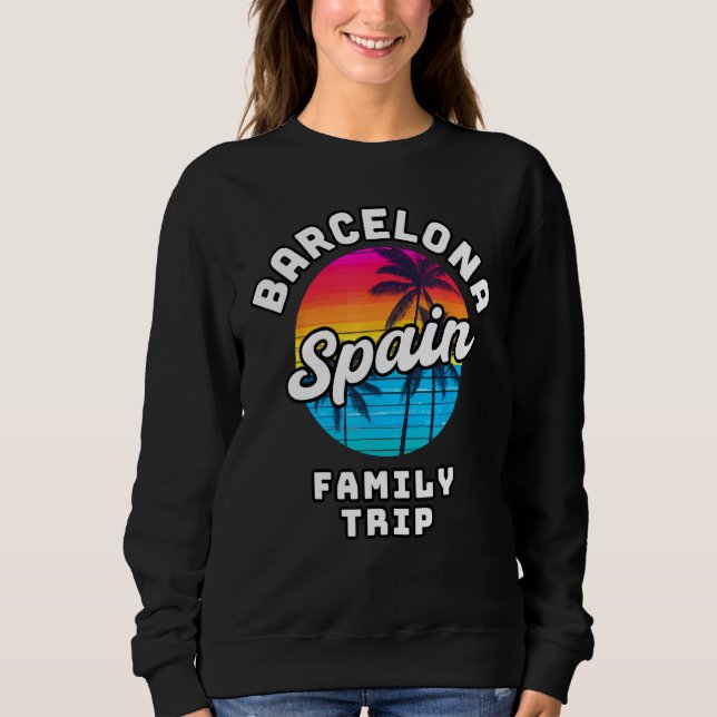 Sudadera Barcelona Spain Family Trip (Anverso)