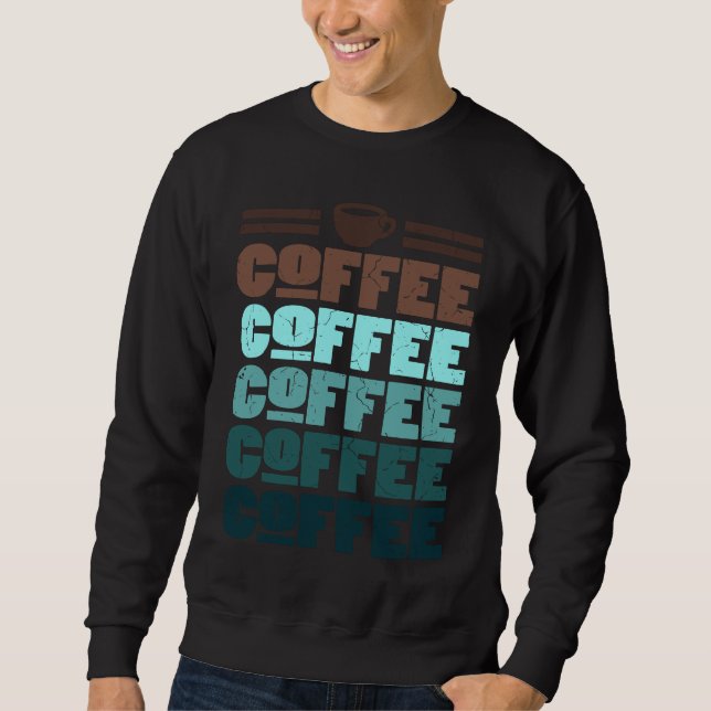 Sudadera Barista  Vintage Coffee Saying  Coffee Drinker (Anverso)