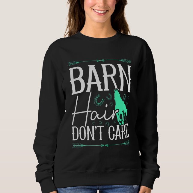 Sudadera Barn Hair Don't Care Rancher Horse Riding Farmer C (Anverso)