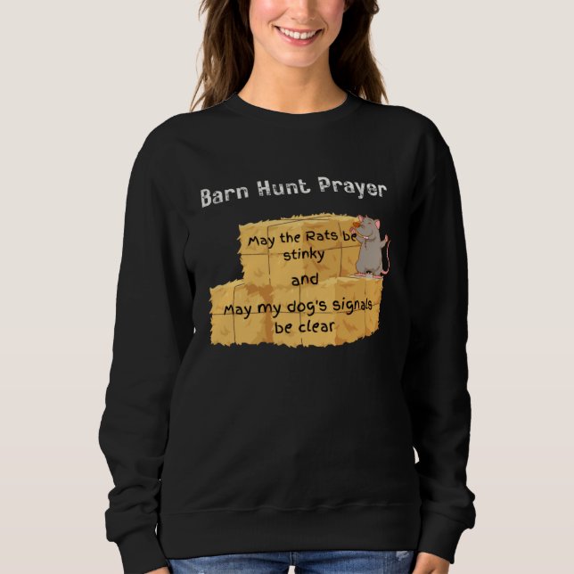 Sudadera Barn Hunt  Barn Hunt prayer stinky rats (Anverso)