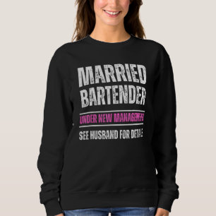 Sudadera Bartender casada bajo nueva gerencia ver marido