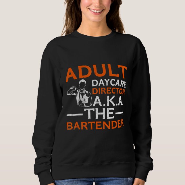 Sudadera Bartender Day Care Adultos Pun (Anverso)