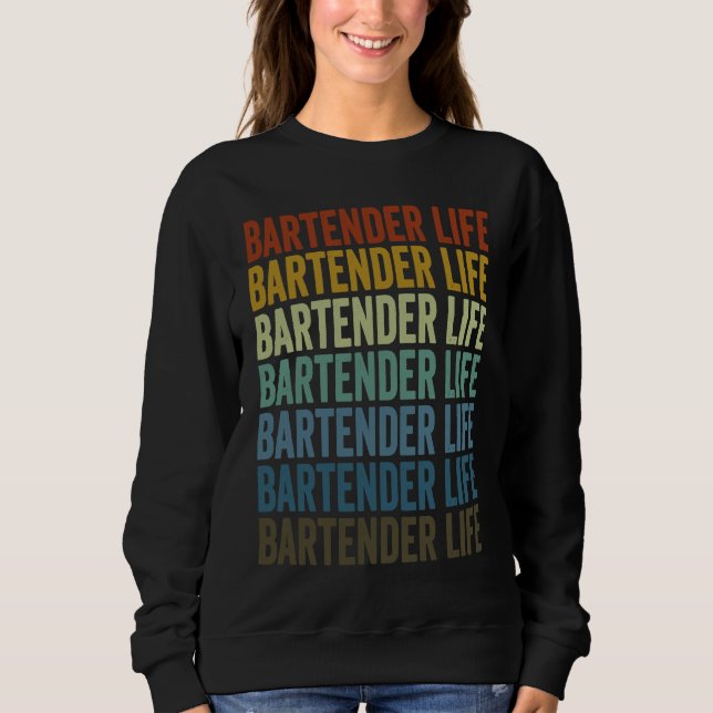 Sudadera Bartender Life Bartender Bartending (Anverso)