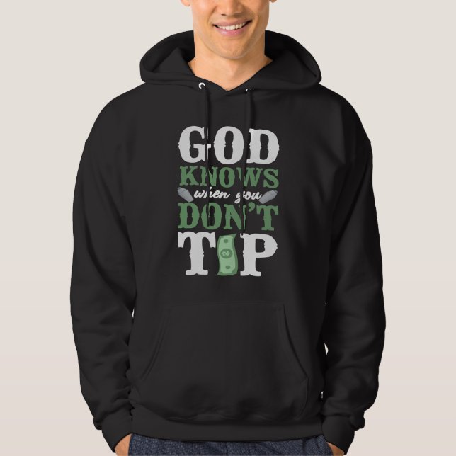 Sudadera Bartender Mixologist God Knows When You Don't Tip (Anverso)