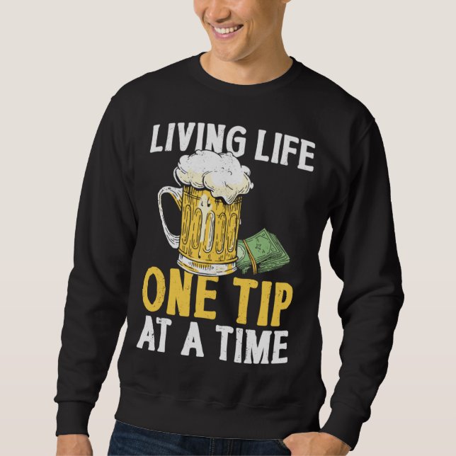 Sudadera Bartender Mixologist Living Life One Tip At A Time (Anverso)