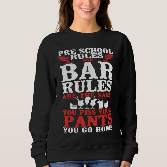 Sudadera Bartender Mixologist Preschool Rules And Bar Rules (Anverso)