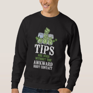 Sudadera Bartender Mixologist Tips Are Hugs Without The Awk