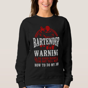Sudadera Bartender Mixólogo Advertencia de barman para evit
