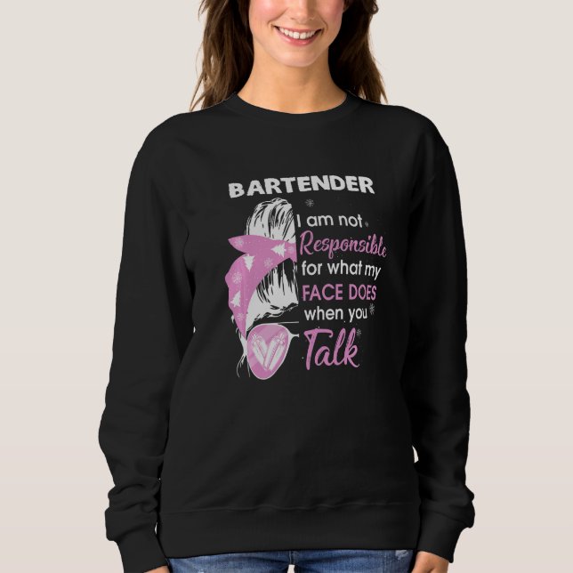 Sudadera Bartender No Soy Responsable De Lo Que Mi Cara Hac (Anverso)