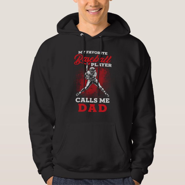 Sudadera Baseball Dad  My favorite Baseball Player calls me (Anverso)